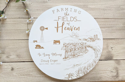 Memorial Sign Farming Fields of Heaven -12"