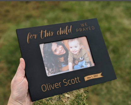 Personalized For this Child we Prayed Picture Frame -4x6