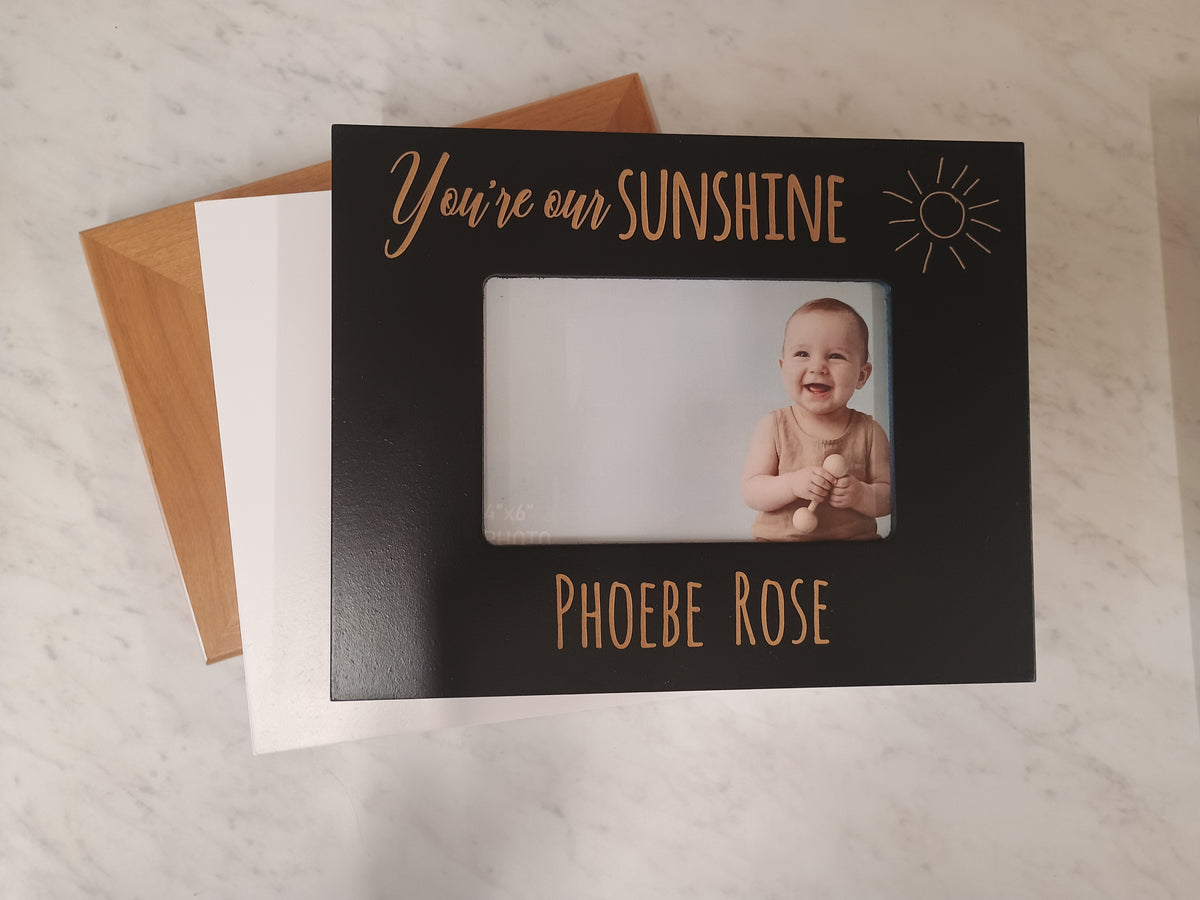 You are our Sunshine Newborn Baby Picture Frame